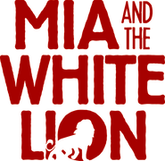 Mia and the White Lion