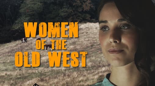 Watch Women of the Old West (2023) Free Movies Tubi