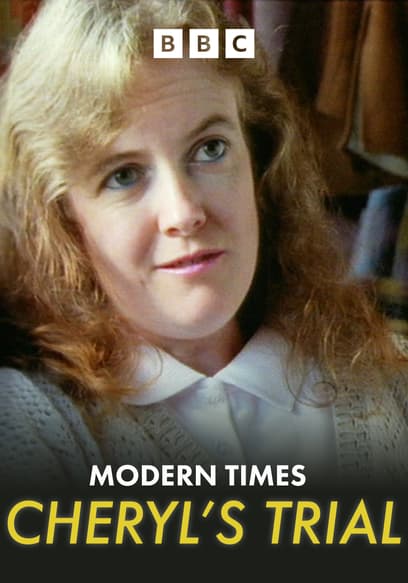 Modern Times: Cheryl's Trial
