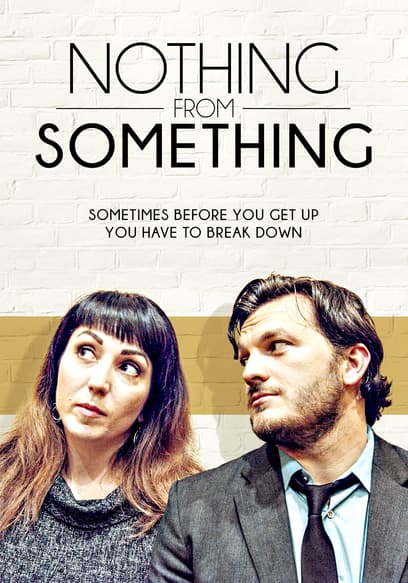 Nothing From Something poster
