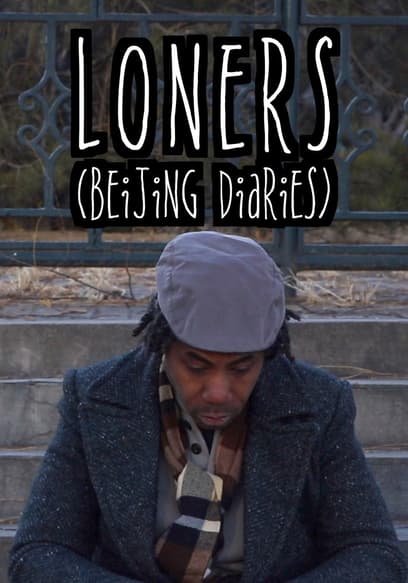 Loners (Beijing Diaries)