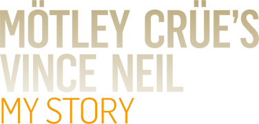 Mötley Crüe's Vince Neil: My Story