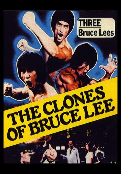 The Clones of Bruce Lee