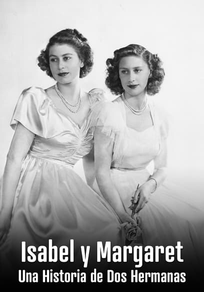 Isabel Y Margaret: Una Historia De Dos Hermanas (Doblado)