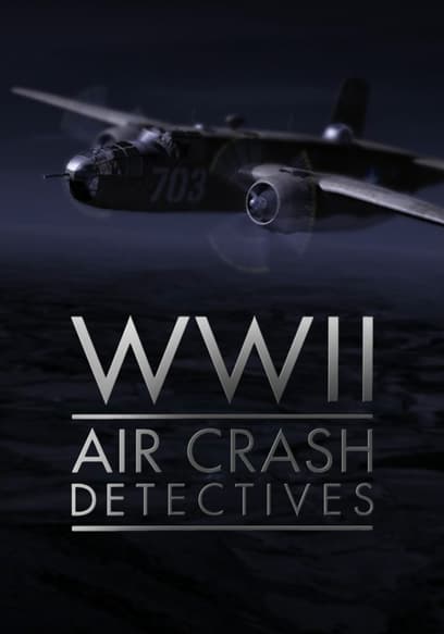 S01:E01 - The Sharp Top Mountain B-25 Crash