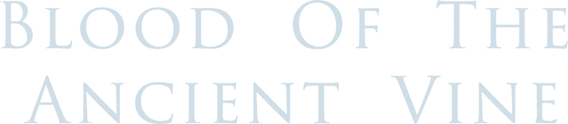 Blood of the Ancient Vine