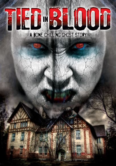 Tied in Blood: A Bone Chilling Ghost Story