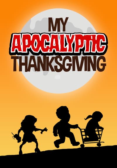 My Apocalyptic Thanksgiving