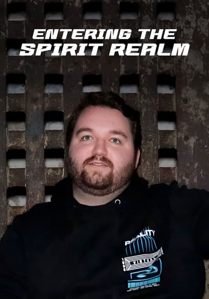 Entering the Spirit Realm