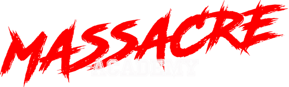 Massacre Academy