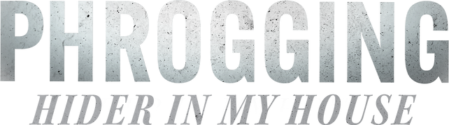 Phrogging: Hider in My House