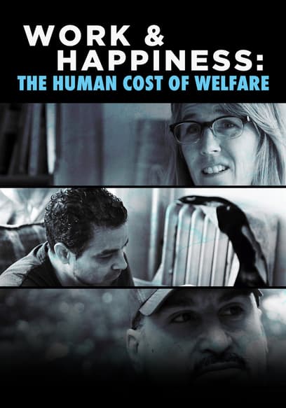 Work & Happiness: The Human Cost of Welfare