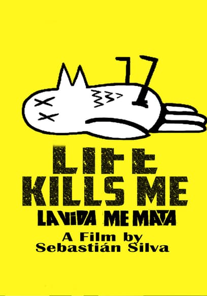 Life Kills Me (La Vida Me Mata)