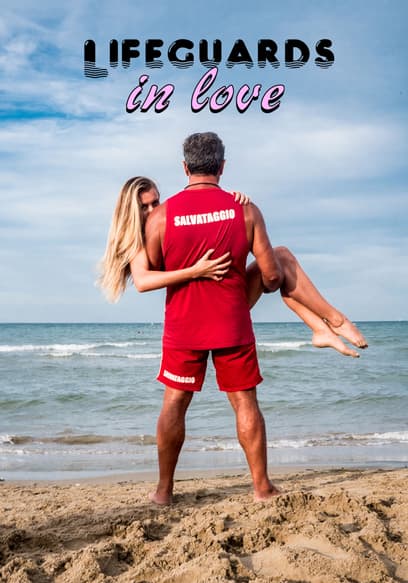 Lifeguards in Love