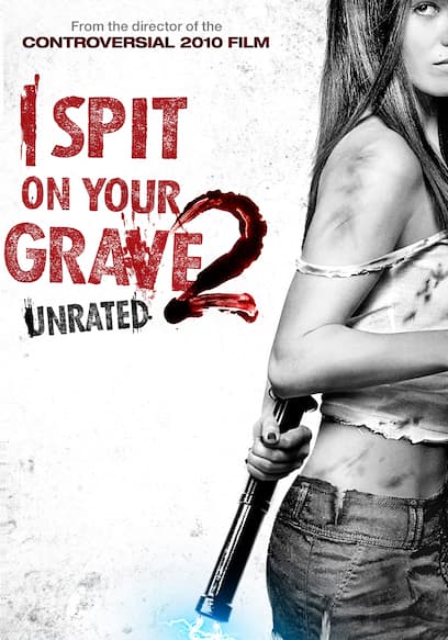 I Spit On Your Grave 2