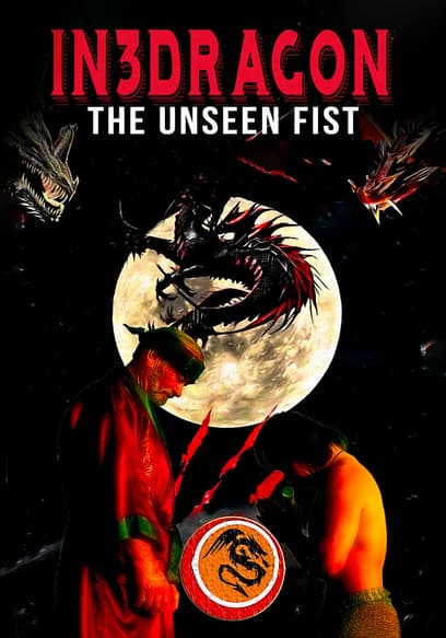 In3Dragon: The Unseen Fist en Español Trailer