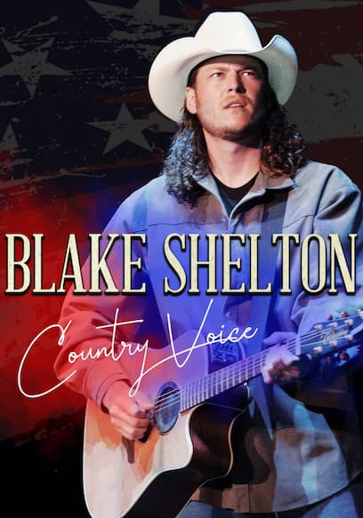 Blake Shelton: Country Voice