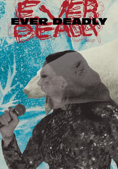 Ever Deadly poster