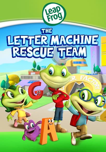 Leapfrog Letter Factory Adventures: The Letter Machine Rescue Team
