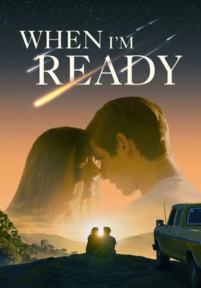 When I'm Ready