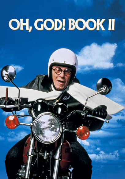 Oh, God! Book II