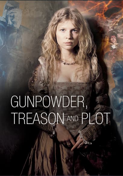 Gunpowder, Treason and Plot