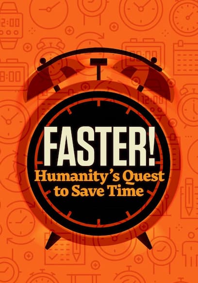 Faster! Humanity's Quest to Save Time