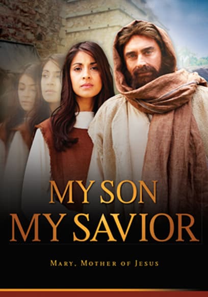 My Son, My Savior