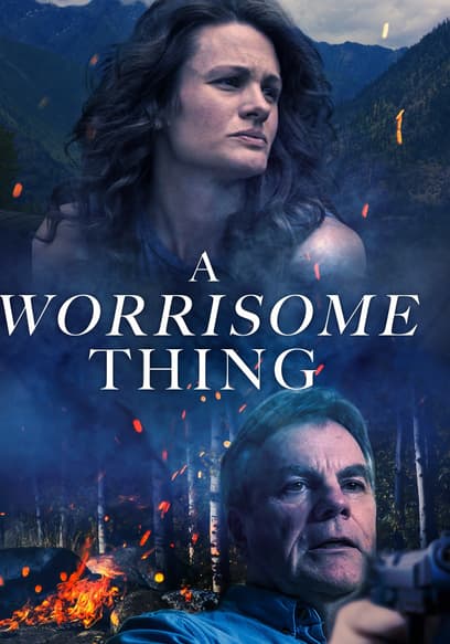 A Worrisome Thing
