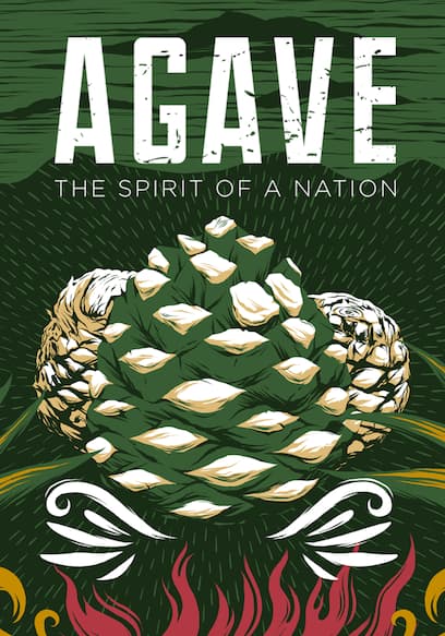 Agave: The Spirit of a Nation