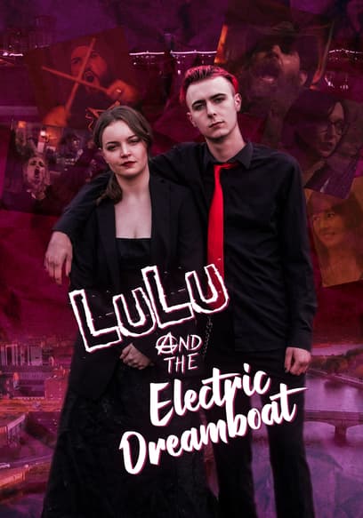 Lulu and the Electric Dreamboat