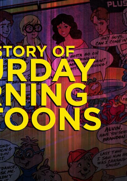 S01:E01 - The History of Saturday Morning Cartoons poster