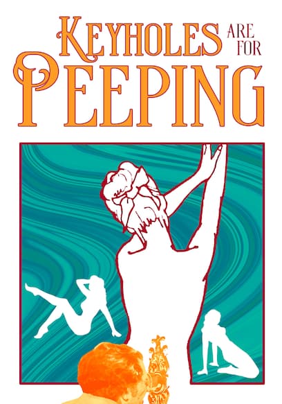 Keyholes Are for Peeping Trailer