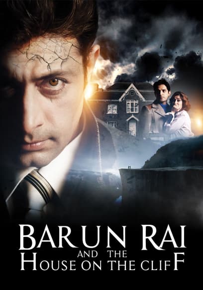 Barun Rai and the House on the Cliff