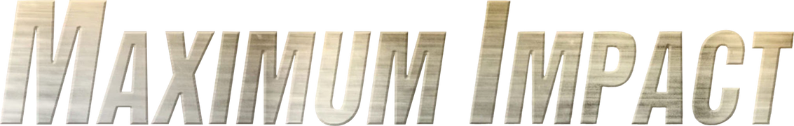 Maximum Impact