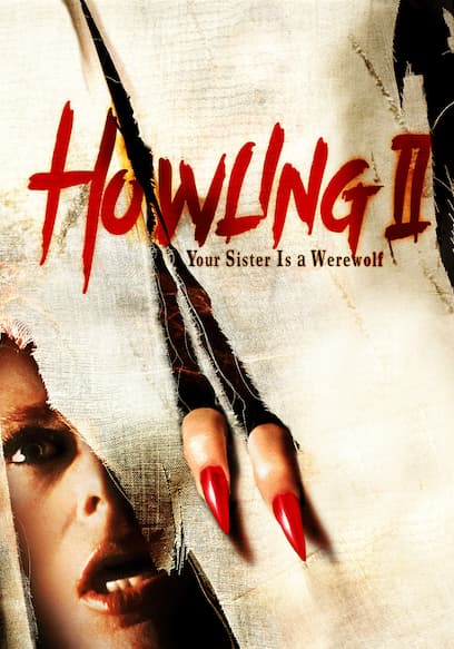 Howling II: Your Sister Is A Werewolf