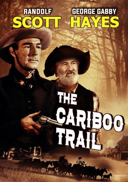 The Cariboo Trail