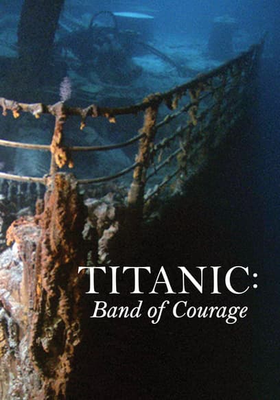 Titanic: Band of Courage