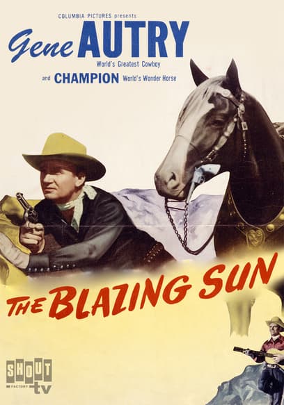 The Blazing Sun