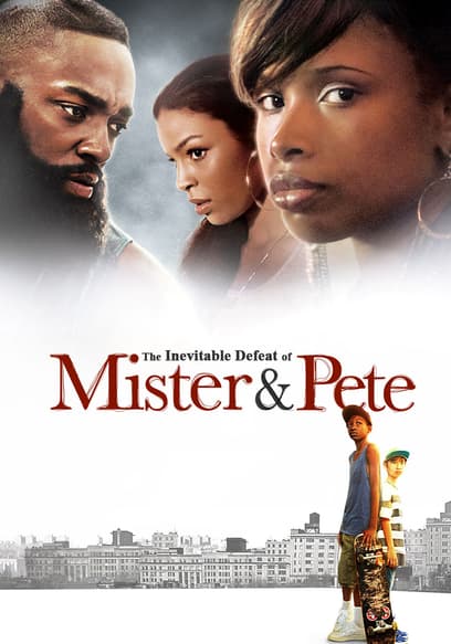 The Inevitable Defeat of Mister & Pete