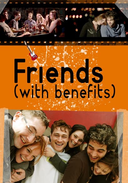 Friends (With Benefits)