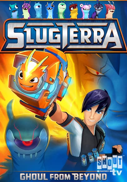 Slugterra: Ghoul From Beyond