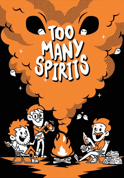 Too Many Spirits