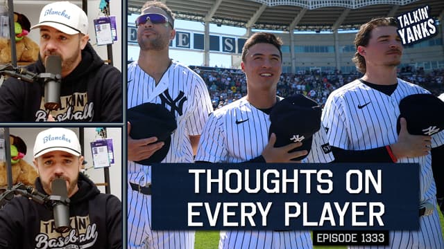 S2026:E1333 - My Thoughts on Every Yankee Player for 2026
