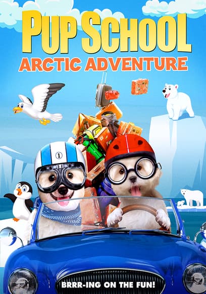 Pup School: Arctic Adventure