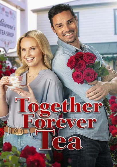 Together Forever Tea poster